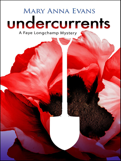 Title details for Undercurrents by Mary Anna Evans - Available